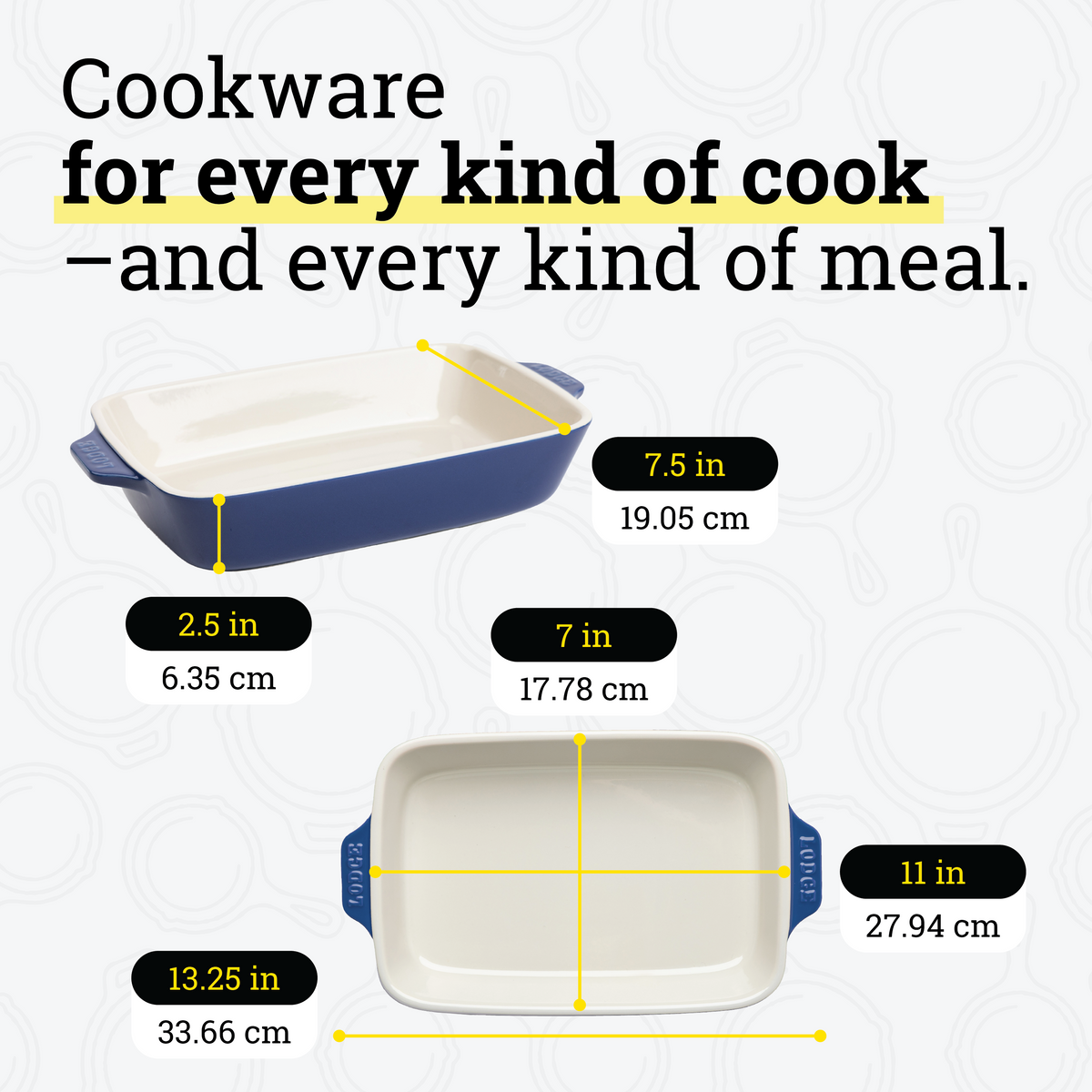 Dimensional drawings of casserole dish. Product height is 2.5 inches, width is 7.5 inches, length is 13.25 inches. Cooking surface width is 7 inches, surface length is 11 inches.